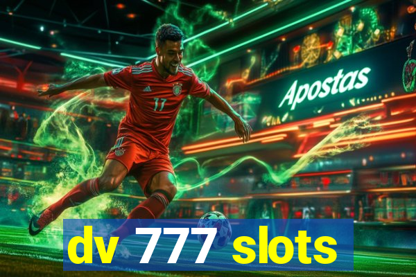 dv 777 slots